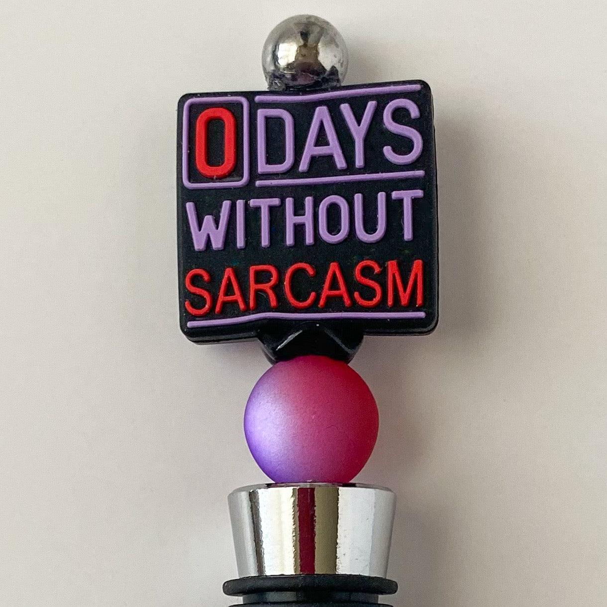 "0 Days Without Sarcasm" Beaded Wine Stopper | Funny Gift for Wine Lovers